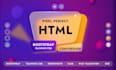 convert figma to pixel perfect responsive html css with bootstrap or tailwind