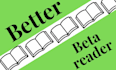 be your professional beta reader with honest feedback