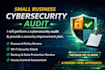 audit your small business cybersecurity setup and provide improvement plan