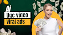 create high converting ai ugc video ads ,tiktok video ads