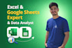 be your excel and google sheets expert and data analyst