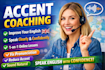 give you english accent coaching