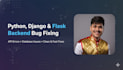 fix python django and flask backend bugs fast