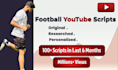 write football youtube scripts that drive views, engagement