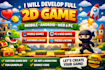develop full 2d game, 2d mobile game, 2d android game, 2d web and pc game