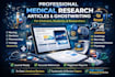 professionally write high quality medical research articles within 24 hours