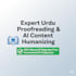 humanize and proofread your ai generated urdu content