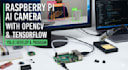 develop, program raspberry pi ai camera with opencv and tensorflow yolo