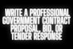 write a professional government contract proposal, bid proposal, tender writing