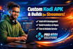 develop custom kodi apk, build installer, repo for streaming