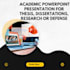design an academic powerpoint presentation for thesis, research or defense