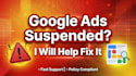 help fix suspended google ads account and pass verification