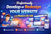 professionally develop or redesign your website with modern UI UX