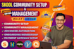 setup skool community skool online community manager skool course membership