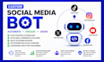 develop youtube bot, social media bot, tiktok bot, twitter x bot, instagram bot