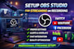 setup obs studio for streaming on twitch, youtube, facebook, kick, or recording