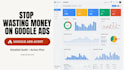 audit your google ads account and reduce wasted ad spend