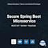 build a secure spring boot microservices