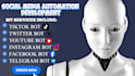 develop social media bot, tiktok bot, instagram bot, youtube bot, twitter x bot