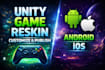reskin your unity game and customize it for android and ios