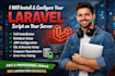 professionally install and configure your laravel script on your server