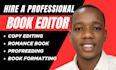 proofread, copy edit fiction novel, romance developmental book editor