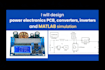 design power electronics pcb converters inverters and matlab simulation