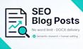 write blog posts with semantic research and SEO optimization