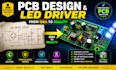 design pcb layout, schematic  and led driver circuit professionally