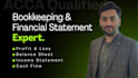 do bookkeeping, financial statements, profit and loss