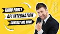 do third party API integration, rest API, stripe, shopify, wix API, PHP, webhook