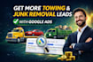 generate towing and junk removal leads with google ads ppc