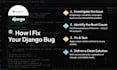 fix bugs in your django app fast