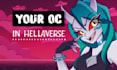 draw your oc or you in a hazbin hotel, helluva boss style