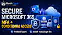 secure microsoft 365 with mfa and conditional access