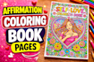 create self love affirmation coloring book pages for amazon kdp