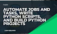 build python automation scripts, bots, and gui desktop apps