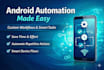 automate your android tasks, web application, and workflows