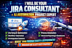 be your jira consultant and ai automation project expert