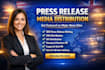 write press release and do USA UK media distribution PR