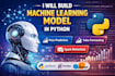 build ai, machine learning,  deep learning models in python