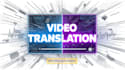 translate and dub your video into multiple languages