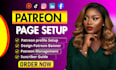 set up and optimize your patreon page professionally