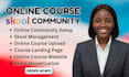 setup skool online community, skool course creation, skool community manager