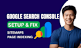 fix google indexing issues and setup search console for website visibility
