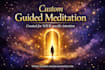 create a custom soul aligned guided meditation for any goal or intention