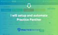setup and automate practicepanther for your law firm