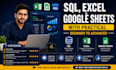 teach sql, excel and google sheets with practical  from beginner to advanced