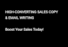 write high converting sales copy and email marketing copy
