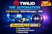 set up twilio IVR system and call automation for your business
